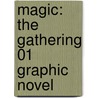 Magic: The Gathering 01 Graphic Novel door Matt Forbeck