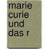 Marie Curie und das R