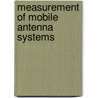 Measurement of Mobile Antenna Systems door Hiroyuki Arai