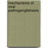 Mechanisms of Viral PathogEnglishesis door A. Kohn