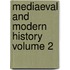 Mediaeval and Modern History Volume 2