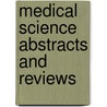 Medical Science Abstracts And Reviews by Medical Research Council