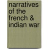Narratives Of The French & Indian War by Samuel Jenks
