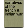 Narratives Of The French & Indian War door Rufus Putnam