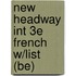 New Headway Int 3E French W/List (Be)