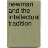 Newman and the Intellectual Tradition door The Portsmouth Institute