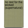 No Rest for the Wicked (Supernatural) door Ronald Cohn