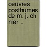 Oeuvres Posthumes de M. J. Ch Nier .. by P. C F 1761 Daunou