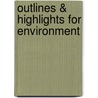 Outlines & Highlights For Environment by Cram101 Textbook Reviews