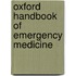 Oxford Handbook of Emergency Medicine