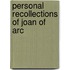 Personal Recollections Of Joan Of Arc