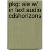Pkg: Aie W/ in Text Audio Cdshorizons by Manley