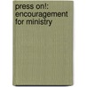 Press On!: Encouragement For Ministry by Dave Barba