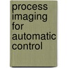 Process Imaging For Automatic Control door Hugh McCann