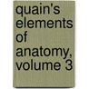 Quain's Elements of Anatomy, Volume 3 door Jones Quain