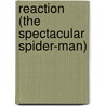 Reaction (The Spectacular Spider-Man) by Ronald Cohn
