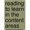 Reading to Learn in the Content Areas door Raymond F. Morgan