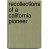 Recollections of a California Pioneer door Carlisle Stewart Abbott
