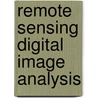 Remote Sensing Digital Image Analysis door John A. Richards