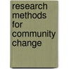 Research Methods For Community Change by Randy R. Stoecker