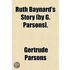 Ruth Baynard's Story [By G. Parsons].