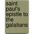 Saint Paul's Epistle To The Galatians