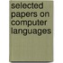Selected Papers On Computer Languages