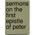 Sermons On The First Epistle Of Peter