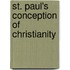 St. Paul's Conception Of Christianity