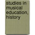 Studies In Musical Education, History