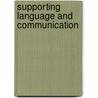 Supporting Language and Communication by Rosemary Sage