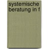 Systemische Beratung in f door Helga Brüggemann