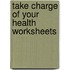 Take Charge of Your Health Worksheets