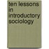 Ten Lessons in Introductory Sociology