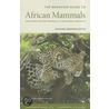The Behavior Guide to African Mammals door Richard Despard Estes