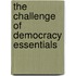 The Challenge of Democracy Essentials