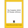 The Complete Anas Of Thomas Jefferson door Thomas Jefferson