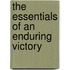 The Essentials Of An Enduring Victory