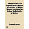 The Genuine Works Of Flavius Josephus by Siwart Haverkamp