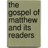The Gospel of Matthew and Its Readers