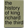 The History Of King Richard The Third door St Thomas More