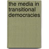 The Media in Transitional Democracies by Peter Kaminsky