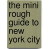 The Mini Rough Guide to New York City door Stephen Keeling