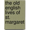 The Old English Lives of St. Margaret door Magennis Hugh