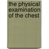 The Physical Examination of the Chest door Reginald Edward Thompson