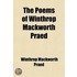 The Poems Of Winthrop Mackworth Praed