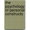 The Psychology Of Personal Constructs door George Kelly