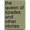 The Queen Of Spades And Other Stories door Alexander Puskin