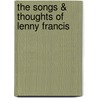 The Songs & Thoughts of Lenny Francis door Lenny Francis