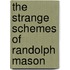 The Strange Schemes Of Randolph Mason